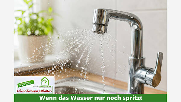 Themenbild: Wenn das Wasser nur noch spritzt