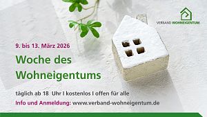 Symbolbild zeigt ein kleines Haus auf weißem Hintergund und den Schriftzug Woche des Wohneigentums