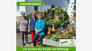 Osterbrunnen - Ein Zeichen der Freude und Hoffnung
