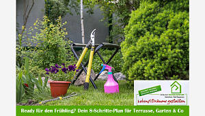 Ready für den Frühling? Dein 8-Schritte-Plan für Terrasse, Garten & Co