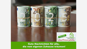 Gute Nachrichten für alle, die vom eigenen Zuhause träumen!