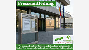 Verfassungsbeschwerden gegen die Landesgrundsteuer beim Bundesverfassungsgericht anhängig