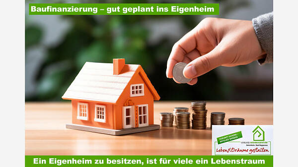 Themenbild: Baufinanzierung - gut geplant ins Eigenheim