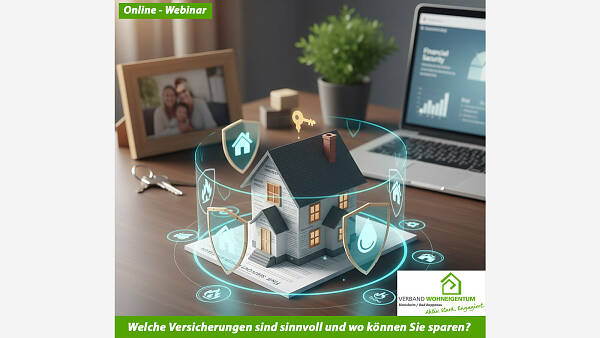 Themenbild: "Online-Woche fürs Wohneigentum": Wohneigentum: Welche Versicherungen sind sinnvoll und wo können Sie sparen?