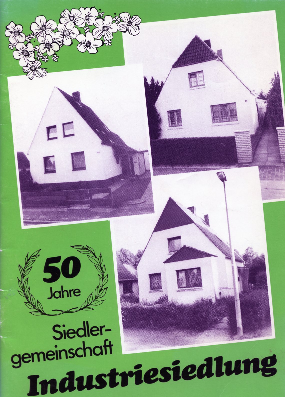 Titel der Festschrift zur 50-Jahr-Feier im Jahr 1987. Abgebildet sind die drei unterschiedlichen Häusertypen der Siedlung.