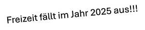 Freitzeit fällt aus