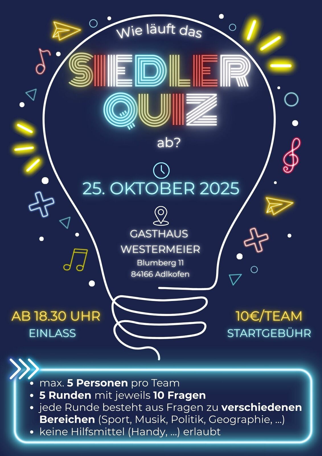 Ablauf: max. 5 Personen pro Team 5 Runden mit jeweils 10 Fragen jede Runde besteht aus Fragen zu verschiedenen Bereichen (Sport, Musik, Politik, Geographie, ...) keine Hilfsmittel (Handy, ...) erlaubt