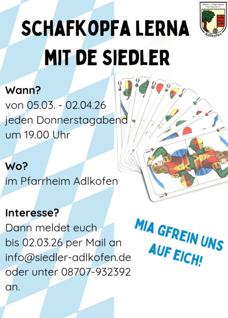 Wann? von 05.03. - 02.04.26 jeden Donnerstagabend um 19.00 Uhr Wo? im Pfarrheim Adlkofen Interesse? Dann meldet euch bis 02.03.26 per Mail an info@siedler-adlkofen.de oder unter 08707-932392 an.